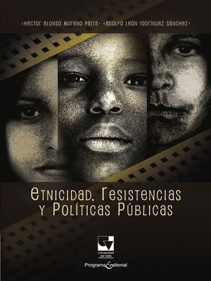 cover image of Etnicidad, resistencias y políticas públicas